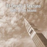 cover: Dj Ceratti|Graziano - Bells Of The Heaven