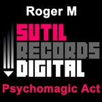 cover: Roger M - Psychomagic Act