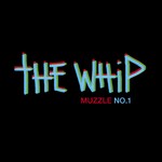 cover: The Whip - Muzzle No 1