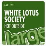 cover: White Lotus Society - Hot Outside