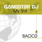 cover: Gangster Dj - My Shit