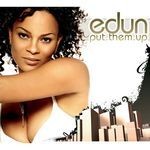 cover: Edun - Put Them Up