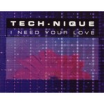 cover: Tech Nique - I Need Your Love