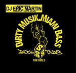 cover: Dj Eric Martin|Gant Man - Dirty Musik