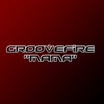 cover: Groovefire - Mama