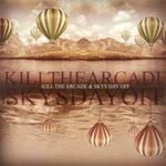 cover: Kill The Arcade & Skys Day Off - Kill The Arcade/Skys Day Off Split EP