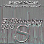 cover: Sascha Muller - Wunschmaschinenmusik