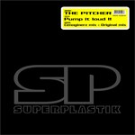 cover: The Pitcher - Pump It Loud!