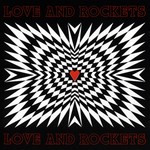 cover: Love & Rockets - Love & Rockets