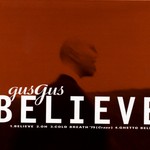 cover: Gusgus - Believe