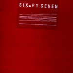 cover: Six. By Seven - 88 - 92 - 96