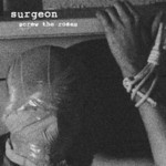 cover: Surgeon - Screw The Roses