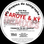 cover: Dynamax (of The Zulu Nation)|Rug, Erik - Tribute (L'Aroye & Ky remixes)