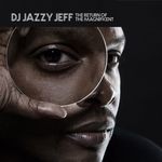 cover: Dj Jazzy Jeff - The Return Of The Magnificent: Instrumental