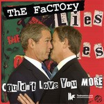 cover: The Factory - Couldn't Love You More