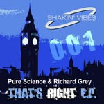 cover: Pure Science|Pure Science & Richard Grey - That's Right EP