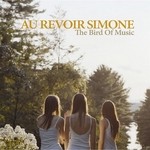 cover: Au Revoir Simone - The Bird Of Music