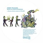 cover: John Tejada - Mono On Mono (remixes)