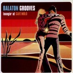 cover: Various - Balaton Grooves: Loungin At Cafe Molo