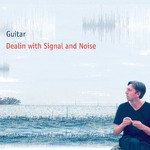 cover: Guitar - Dealin With Signal & Noise