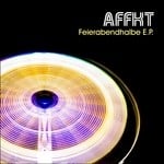 cover: Affkt - Feierabendhalbe EP