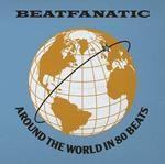 cover: Beatfanatic - Around The World In 80 Beats