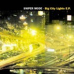 cover: Sniper Mode - Big City Lights EP