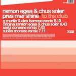 cover: Chus Soler|Egea, Ramon|Mar Shine - To The Club