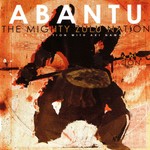 cover: The Mighty Zulu Nation - Abantu