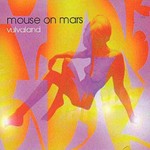 cover: Mouse On Mars - Vulvaland