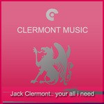 cover: Jack Clermont - Your All I Need