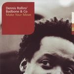 cover: Dennis Rollins' Badbone & Co - Make Your Move