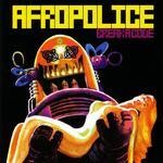 cover: Afropolice - Break A Code