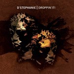 cover: D'stephanie - Droppin' It