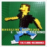 cover: Bassline Boutique - I Love Techno