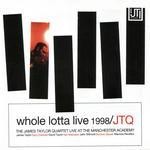 cover: The James Taylor Quartet - Whole Lotta Live 1998