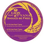 cover: Dj Lion|T'yana - Should Be Free