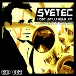 cover: Svetec - Lost Stillness EP