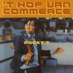 cover: 't Hof Van Commerce - Rocky 7