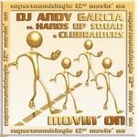 cover: Clubraiders|Dj Andy Garcia|Hands Up Squad - Movin' On