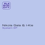 cover: Gala, Nikola|I Kie - System EP