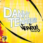 cover: Tenaglia, Danny|Various - Danny Tenaglia's Nervous Tracks