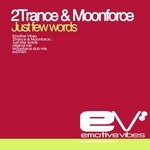 cover: 2trance|Moonforce - Just Few Words