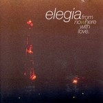 cover: Elegia - From Nowhere With Love