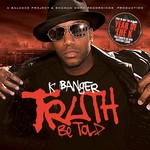 cover: K Banger - Truth Be Told