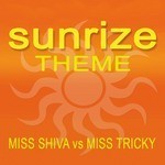 cover: Miss Shiva|Miss Tricky - Sunrize Theme