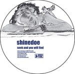 cover: Shinedoe - Seek & You Will Find