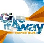 cover: Deepest Blue - Give It Away