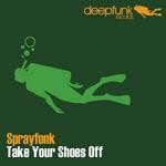 cover: Sprayfonk - Take Your Shoes Off