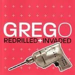 cover: Greg O - Redrilled Plus Invaded